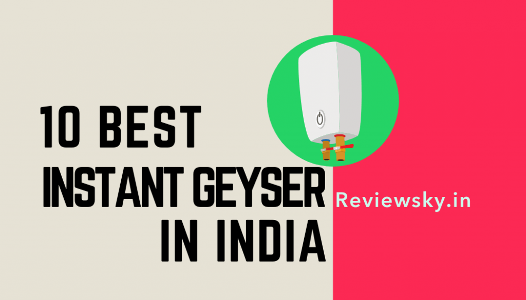 Best Instant Geyer in India