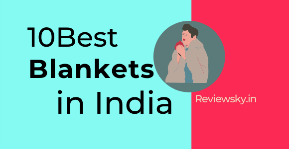 Top 10 Best Blankets in India 2023