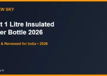 Best 1 Litre Insulated Water Bottle in India 2026 — Top 6 Best 1 Litre Insulated Water Bottle in India 2026 — Top 6