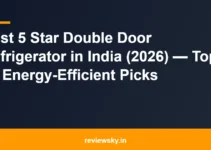 Best 5 Star Double Door Refrigerator in India (2026) — Top 10 Energy-Efficient Picks Best 5 Star Double Door Refrigerator in India (2026) — Top 10 Energy-Efficient Picks