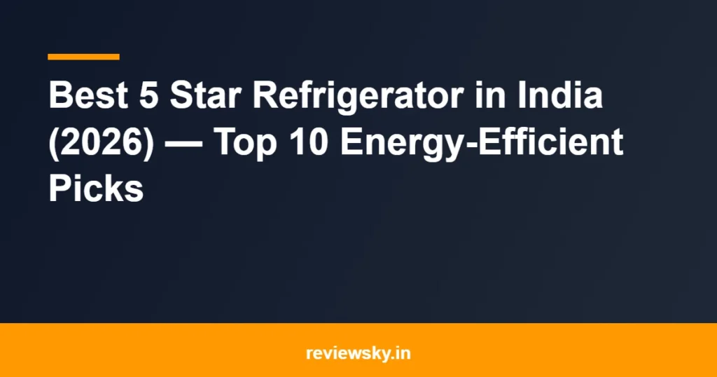 5 star refrigerator