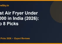 Best Air Fryer Under 10000 in India (2026): Top 8 Picks Best Air Fryer Under 10000 in India (2026): Top 8 Picks