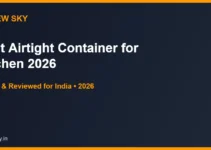 Best Airtight Container for Kitchen in India 2026 — Top 6 Best Airtight Container for Kitchen in India 2026 — Top 6