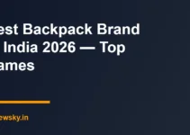 Best Backpack Brand in India 2026 — Top Names Best Backpack Brand in India 2026 — Top Names