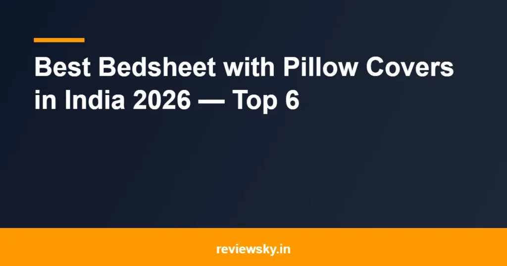 bedsheet with pillow covers