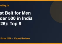 Best Belt for Men Under 500 in India (2026): Top 8