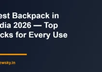 Best Backpack in India 2026 — Top Picks for Every Use