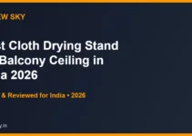 Best Cloth Drying Stand for Balcony Ceiling in India 2026 — Top 5 Picks