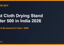 Best Cloth Drying Stand Under 500 in India 2026 — Top 5 Budget Picks Best Cloth Drying Stand Under 500 in India 2026 — Top 5 Budget Picks