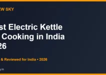 Best Electric Kettle for Cooking in India 2026 — Top 6 Multipurpose Picks Best Electric Kettle for Cooking in India 2026 — Top 6 Multipurpose Picks