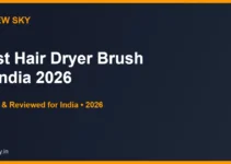 Best Hair Dryer Brush in India 2026 — Top 5 Hot Air Stylers Best Hair Dryer Brush in India 2026 — Top 5 Hot Air Stylers