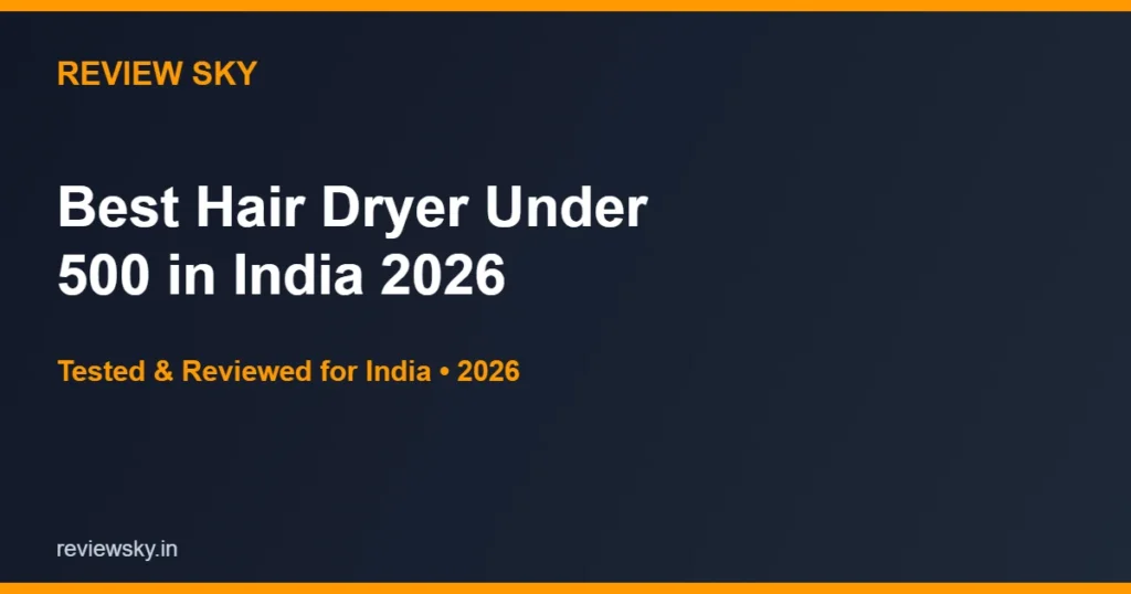 best hair dryer under 500