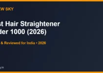 Best Hair Straightener Under 1000 in India 2026 — Top 6 Best Hair Straightener Under 1000 in India 2026 — Top 6