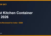 Best Kitchen Container Set in India 2026 — Top 6 Picks Best Kitchen Container Set in India 2026 — Top 6 Picks