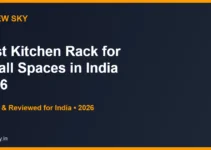 Best Kitchen Rack for Small Spaces in India 2026 — Top 6 Picks Best Kitchen Rack for Small Spaces in India 2026 — Top 6 Picks