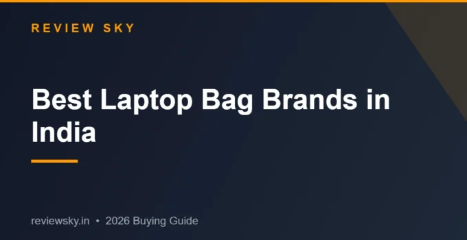 Best Laptop Bag Brands in India 2026 — Top 10 Ranked