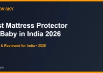 Best Mattress Protector for Baby in India 2026 — Top 6 Picks Best Mattress Protector for Baby in India 2026 — Top 6 Picks