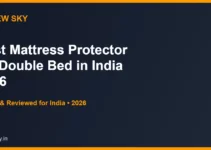 Best Mattress Protector for Double Bed in India 2026 — Top 6 Picks Best Mattress Protector for Double Bed in India 2026 — Top 6 Picks