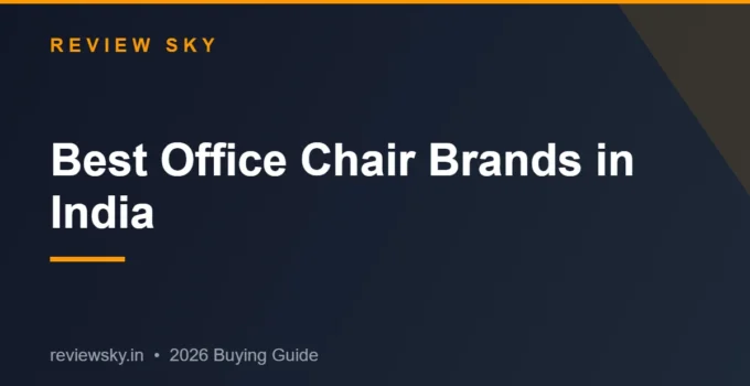 Best Office Chair Brands in India 2026 — Top 8 Ranked