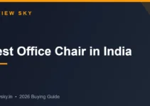 Best Office Chair in India 2026 — Top 8 for Every Budget Best Office Chair in India 2026 — Top 8 for Every Budget