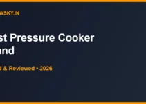 Best Pressure Cooker Brand in India 2026 (Hawkins vs Prestige) Best Pressure Cooker Brand in India 2026 (Hawkins vs Prestige)