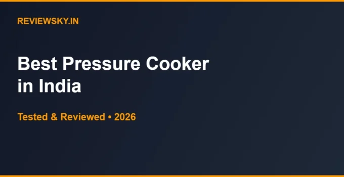Best Pressure Cooker in India 2026 — Top 8 Picks