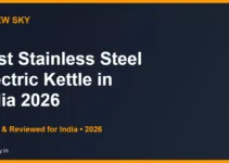 Best Stainless Steel Electric Kettle in India 2026 — Top 6 Picks Best Stainless Steel Electric Kettle in India 2026 — Top 6 Picks
