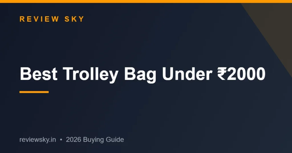 best trolley bag under 2000