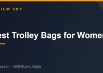 Best Trolley Bags for Women in India 2026 — Top 8 Stylish Picks Best Trolley Bags for Women in India 2026 — Top 8 Stylish Picks