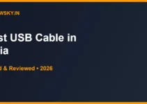 Best USB Cable in India 2026 — Top 8 Picks Best USB Cable in India 2026 — Top 8 Picks