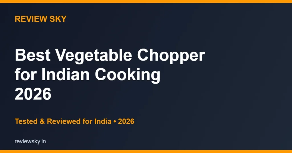 best vegetable chopper for indian cooking