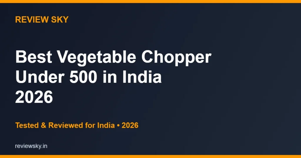 best vegetable chopper under 500