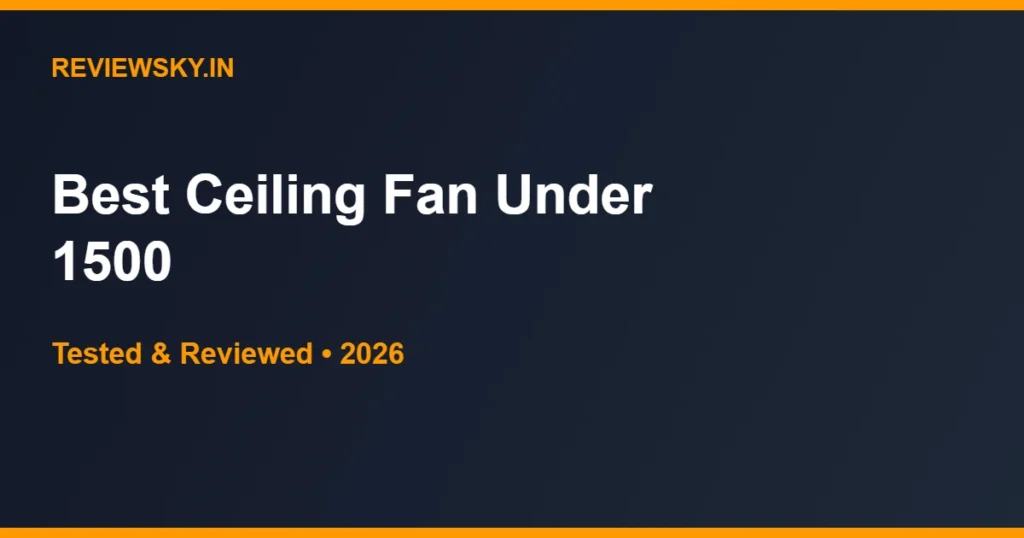 ceiling fan under 1500