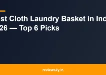 Best Cloth Laundry Basket in India 2026 — Top 6 Picks Best Cloth Laundry Basket in India 2026 — Top 6 Picks