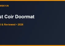 Best Coir Doormat in India 2026 — Top 6 Picks Best Coir Doormat in India 2026 — Top 6 Picks