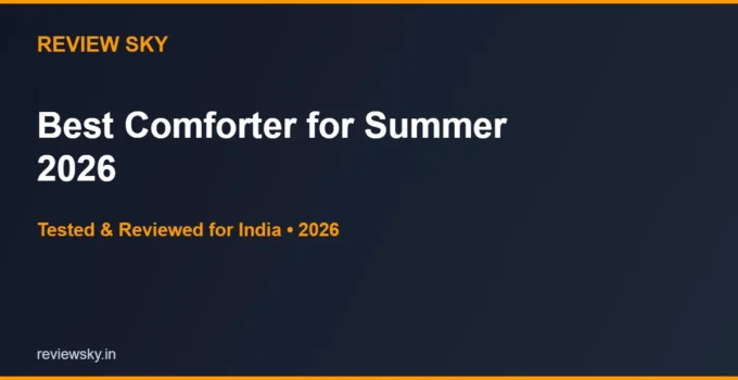 Best Comforter for Summer in India 2026 — Top 6 Picks