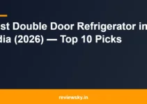 Best Double Door Refrigerator in India (2026) — Top 10 Picks Best Double Door Refrigerator in India (2026) — Top 10 Picks