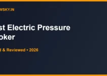 Best Electric Pressure Cooker in India 2026 — Top 5 Best Electric Pressure Cooker in India 2026 — Top 5