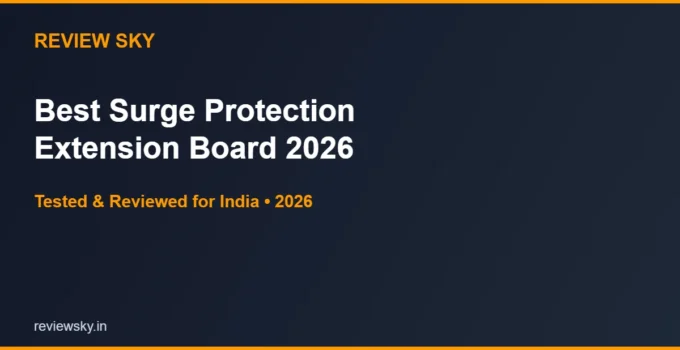 Best Extension Board with Surge Protection in India 2026 — Top 5