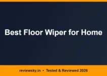 Best Floor Wiper for Home in India 2026 — Top 8 Picks Best Floor Wiper for Home in India 2026 — Top 8 Picks