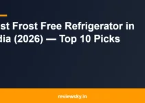 Best Frost Free Refrigerator in India (2026) — Top 10 Picks Best Frost Free Refrigerator in India (2026) — Top 10 Picks