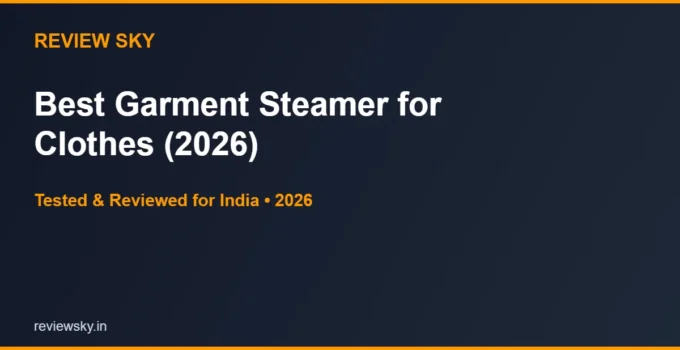 Best Garment Steamer for Clothes in India 2026 — Top 5