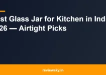 Best Glass Jar for Kitchen in India 2026 — Airtight Picks