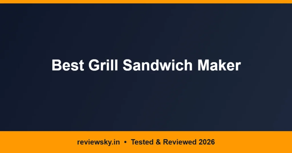 grill sandwich maker