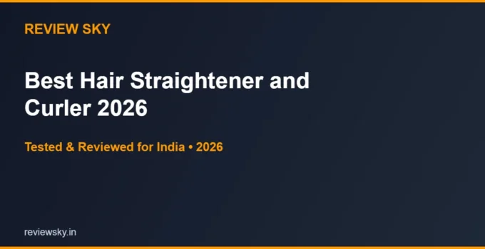Best Hair Straightener and Curler in India 2026 — Top 5