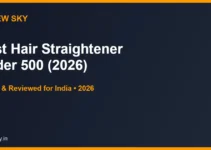 Best Hair Straightener Under 500 in India 2026 — Top 6