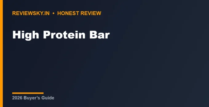 High Protein Bar (2026): 8 Best 20g+ Picks in India