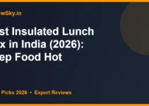Best Insulated Lunch Box in India (2026): Keep Food Hot