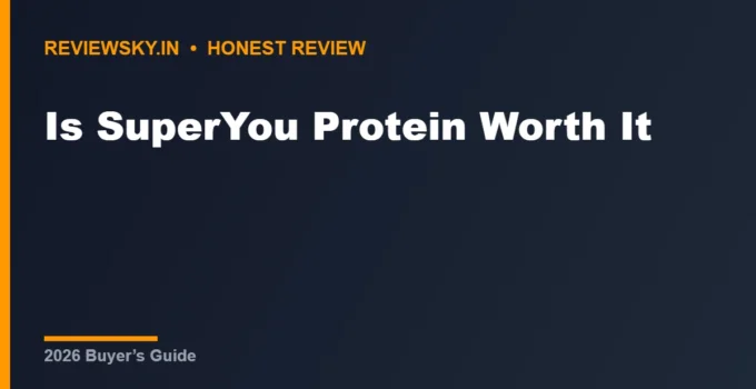 Is SuperYou Protein Worth It? Honest Verdict for 2026
