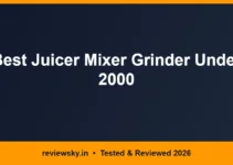 Best Juicer Mixer Grinder Under 2000 in India 2026 — Top 6
